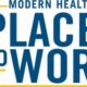 Read the complete article on ModernHealthcare.com, with alphabetical listing of "Best Place to Work" and video.