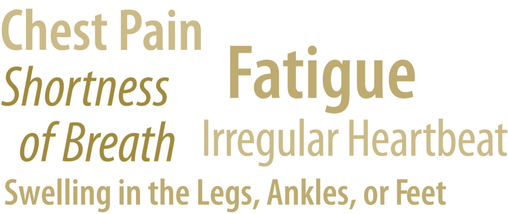 Heart failure symptoms: chest pain, shortness of breath, fatigue, irregular heartbeat, leg swelling